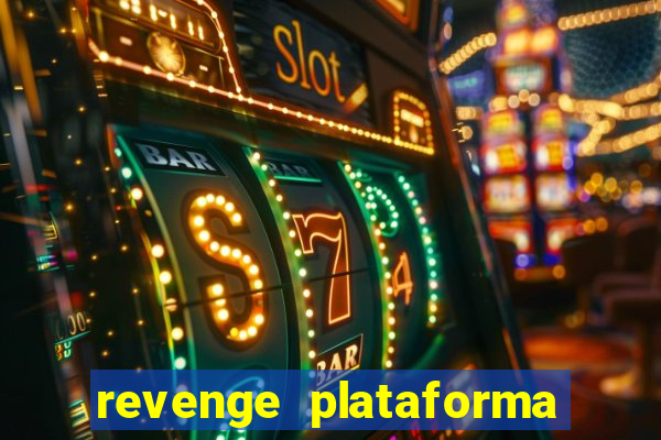 revenge plataforma de jogos